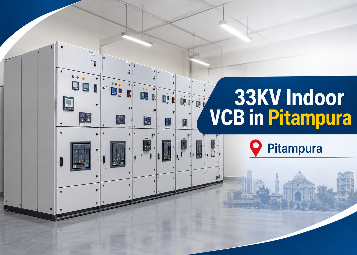 33KV indoor VCB panel lineup with digital relays and breaker compartments in a Pitampura, Delhi switch room